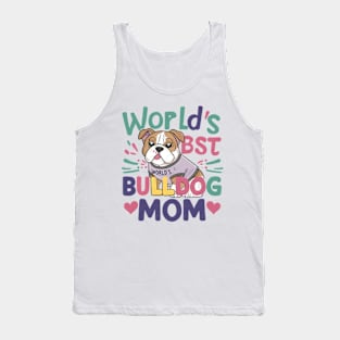 World's Best Dog Mom Cute Bulldog Cute Dogs Tank Top